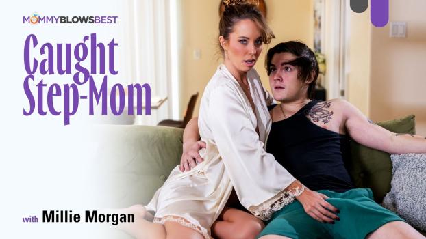 Mommy-Blows-Best-Millie-Morgan-Caught-Step-Mom-2026-05-21 Millie Morgan