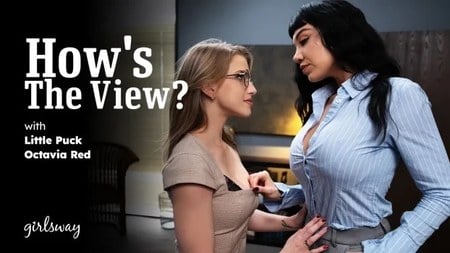 (WEST) Girls Way – Octavia Red , Little Puck – Hows The View 2026-07-24